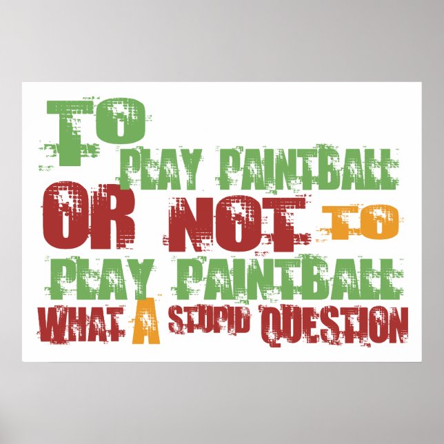 To Play Paintball Poster (Front)