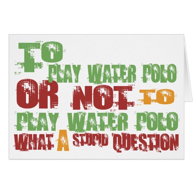 To Play Water Polo (Front Horizontal)
