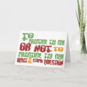 To Practice Tai Chi Card