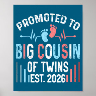 To Promoted Big Cousin Twins Est Poster