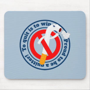 To quit is to win no-smoking motivational words mo mouse pad