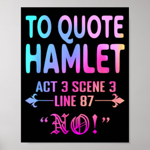 To Quote Hamlet Act 3 Scene 3 Line 87 Men Women Poster