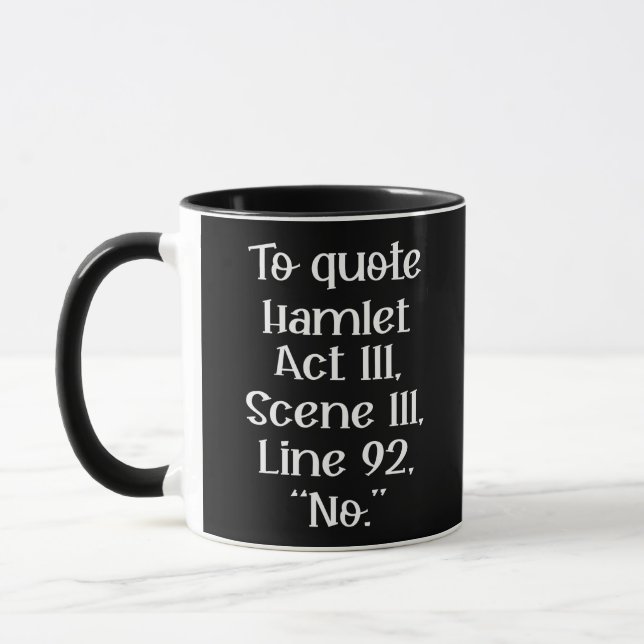 To Quote Hamlet Mug (Left)