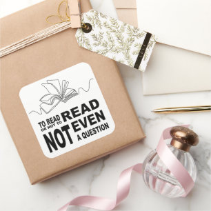 To read or not to read square sticker