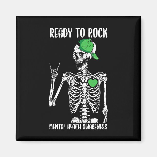 To Rock Mental Health Awareness Skeleton Rock Hand Magnet (Front)