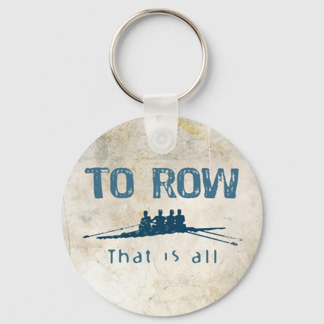 To Row Keychain (Front)