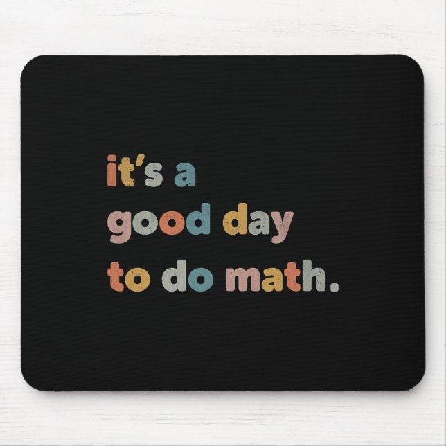 To School Its A Good Day To Do Math Teachers Retro Mouse Pad (Front)