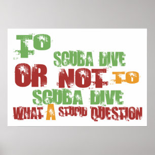 To Scuba Dive Poster