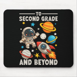 To Second Grade And Beyond Astronaut Funny Back To Mouse Pad