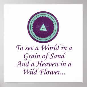To See A World In A Grain Of Sand - Wonder Quotes Poster