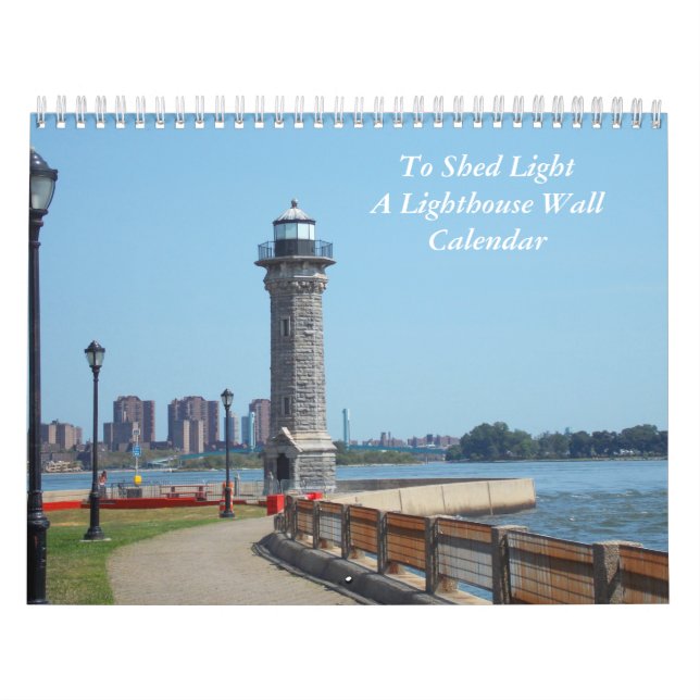 To Shed Light, A Lighthouse Wall Calendar (Cover)
