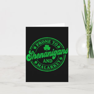To Shirt Prone Shenanigans Malarkey Shamrock Paddy Card