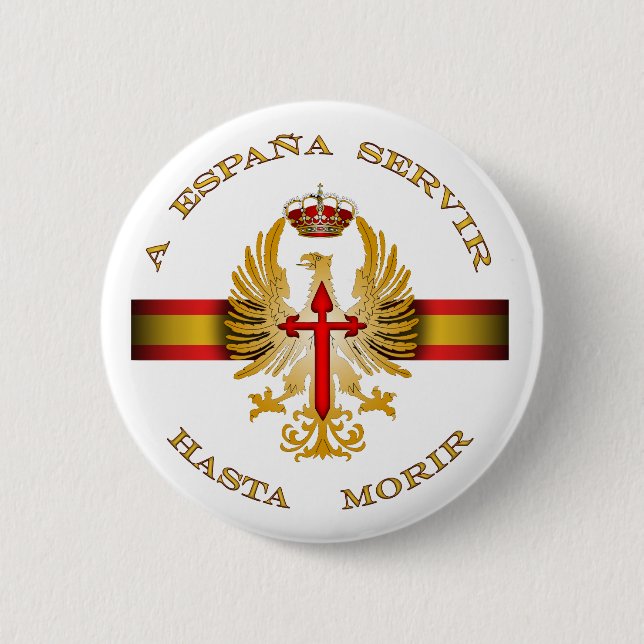 to Spain to serve until dying 2 Inch Round Button (Front)