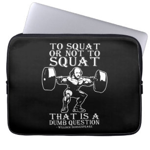 To Squat Or Not To - Shakespeare - Funny Novelty Laptop Sleeve