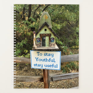 To Stay Youthful, Stay Useful, Funny Sign Planner
