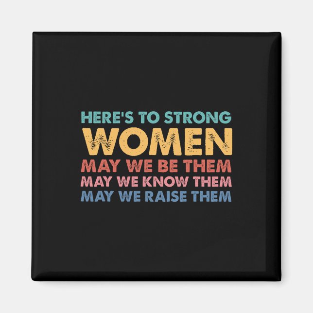 To Strong Women Inspirational Intersectional Femin Magnet (Front)