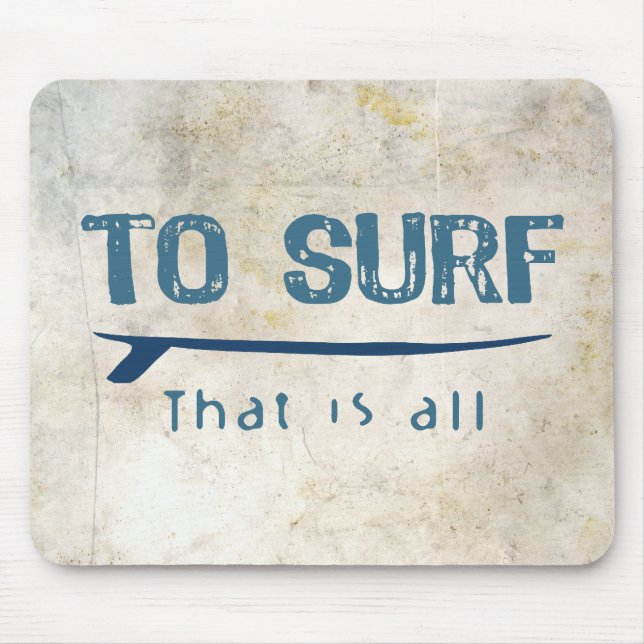 To Surf Mouse Pad (Front)