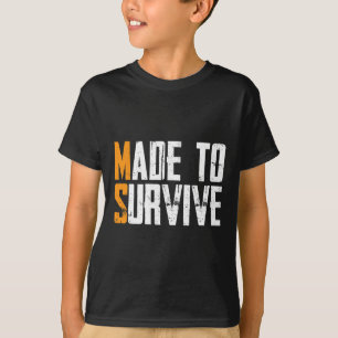 To Survive Multiple Sclerosis Ms Awareness Gift 1 T-Shirt
