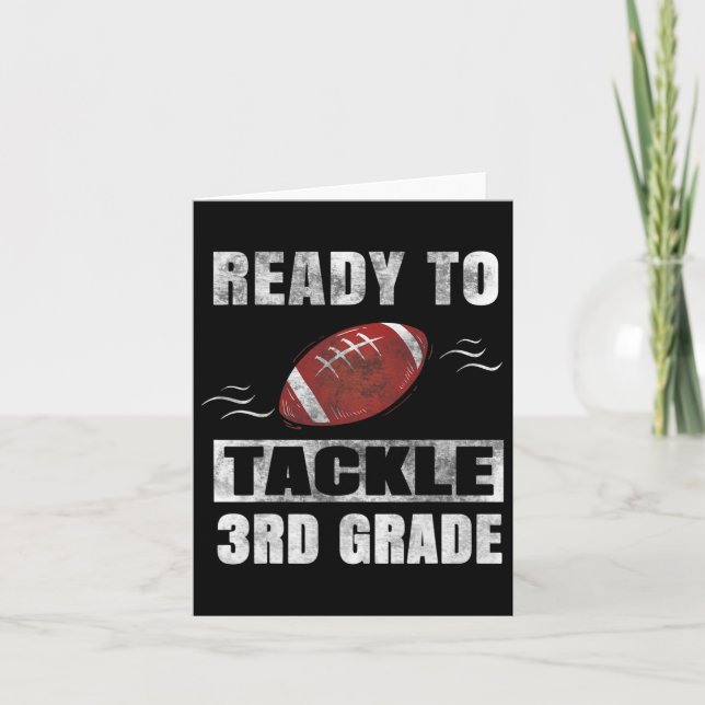 To Tackle Third Grade First Day Of School Football Card (Front)