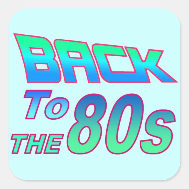 To the 80s 2 Sticker (Front)