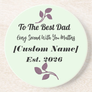 To The Best Dad Personalized Watch Gift Coaster
