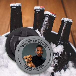 To the Best Dog Dad Ever Custom Photo & Text Bottle Opener