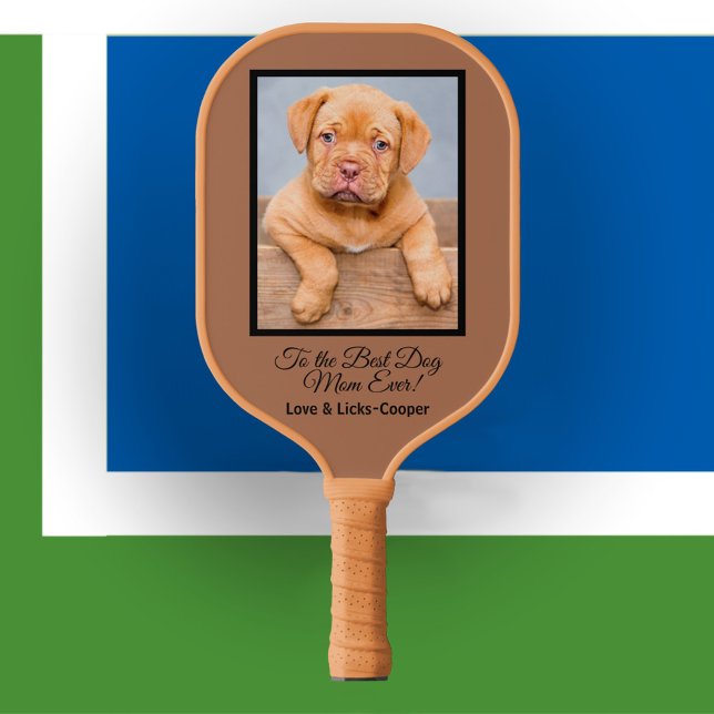 To the Best Dog Mom Ever Custom Photo & Text Pickleball Paddle (Creator Uploaded)