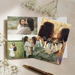 To The Best Mom Ever Script Mother's Day Photo Foil Greeting Card