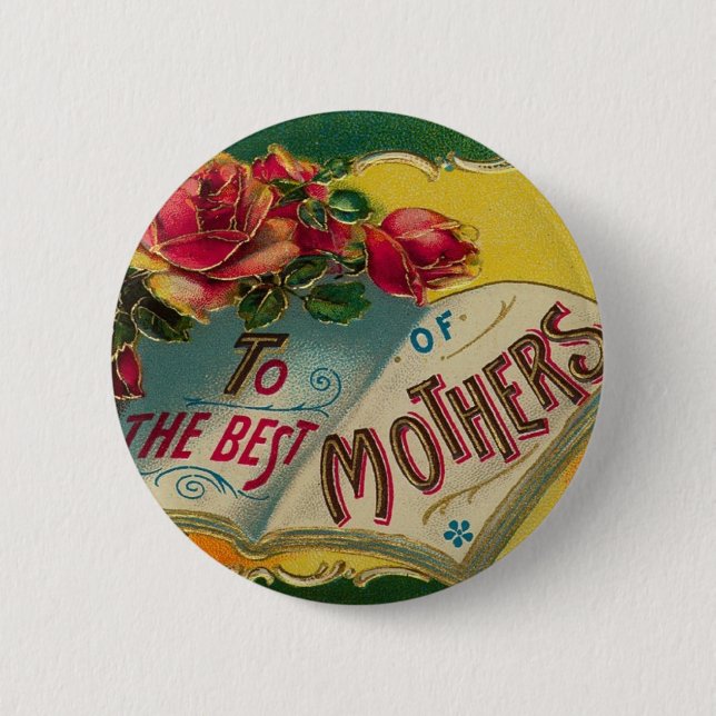 To The Best of Mothers 2 Inch Round Button (Front)