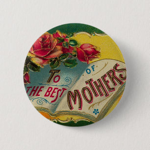 To The Best of Mothers 2 Inch Round Button