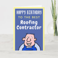 To The Best Roofing Contractor - Happy Birthday