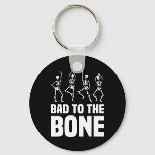 To The Bone Skeleton Funny Halloween Skeleton Keychain
