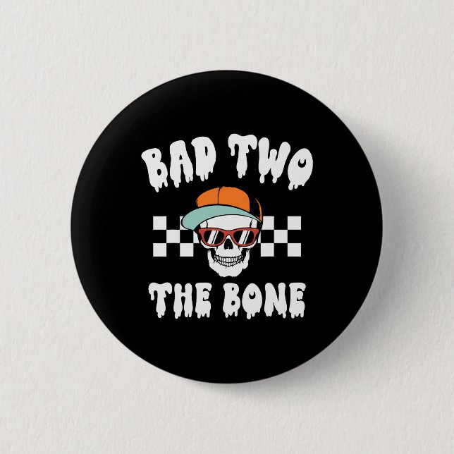 To The Bone Skeleton Halloween Two Birthday Toddle 2 Inch Round Button (Front)