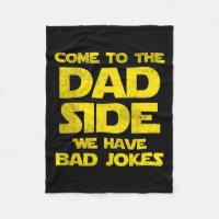 To The Dad Side We Have Bad Jokes Funny Parody Men