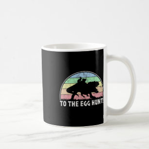 To The Egg Hunt - T-rex Bunny Dinosaur Easter Coffee Mug