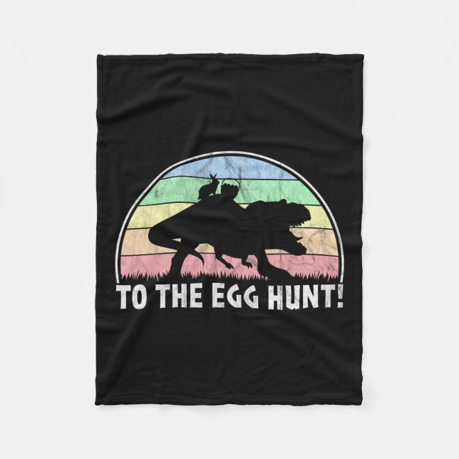 To The Egg Hunt - T-rex Bunny Dinosaur Easter  Fleece Blanket (Front)
