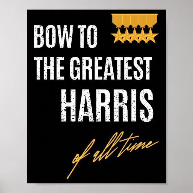 To The Greatest Harris Of All Time First Given Nam Poster (Front)