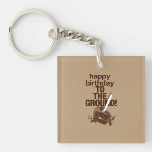 To the Ground Keychain