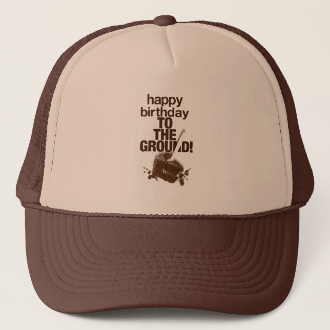 To the Ground Trucker Hat (Front)