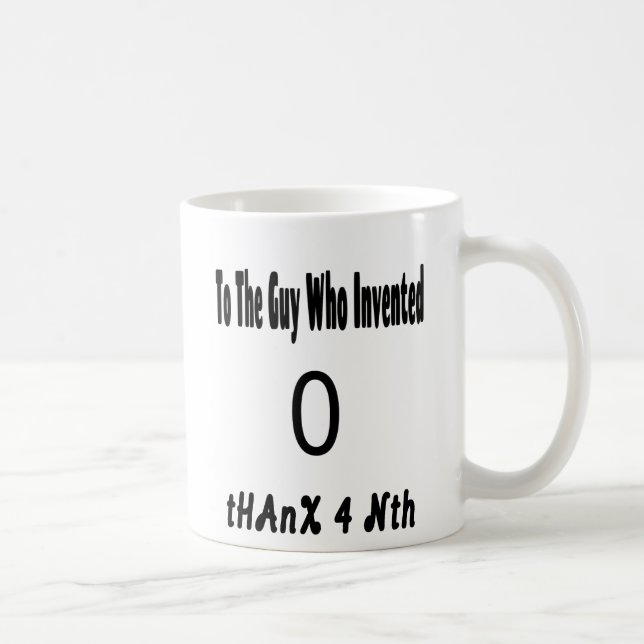 To the Guy Who Invented 0 Thanx 4 Nth math teacher Coffee Mug (Right)