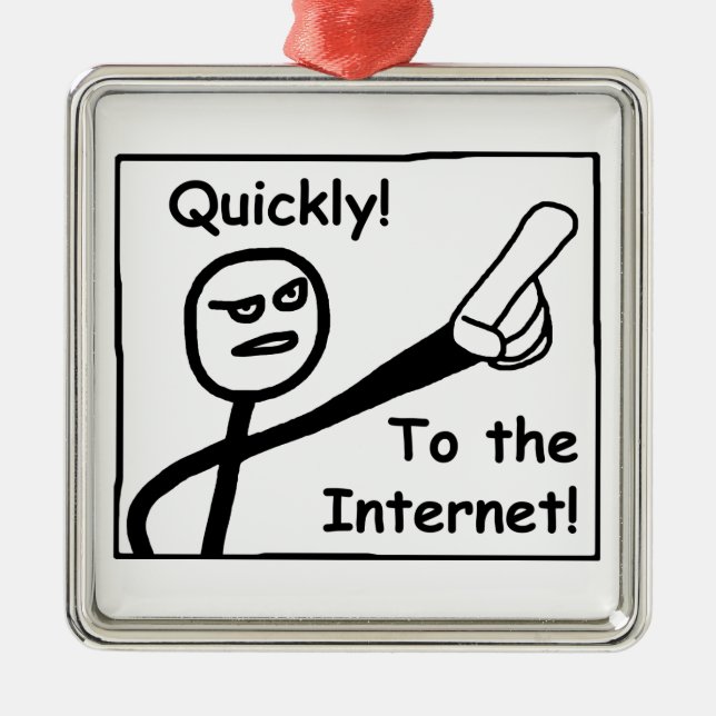 To The Internet Metal Ornament (Front)