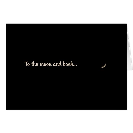 To the moon and back card