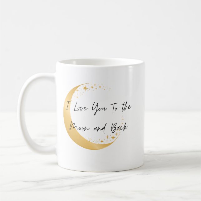 To The Moon & Back Coffee Mug (Left)