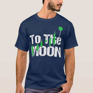 To the moon Crypto Trading Hodl Stock Chart T-Shirt