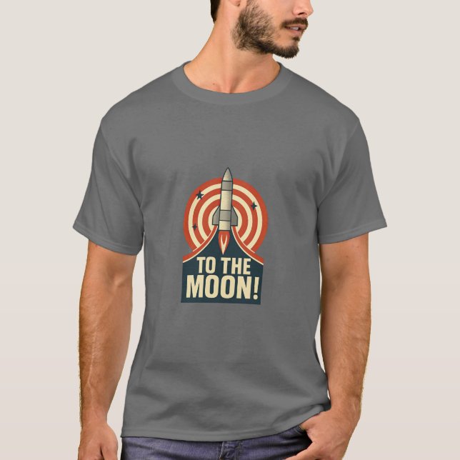 To the Moon! T-Shirt (Front)