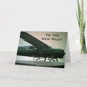 TO THE "NEW PILOT" CONGRATULATIONS CARD