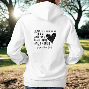 To The Person Behind Me Motivational  Hoodie