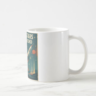 "To The Stars And Beyond" Vintage Space Travel Coffee Mug