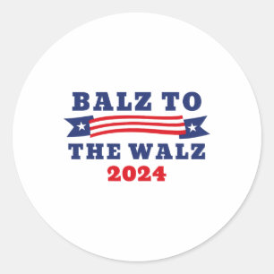 To The Walz 2024 Kamala Harris Tim Waltz Election Classic Round Sticker
