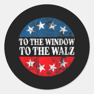 To The Window To The Waltz Kamala Harris B To The  Classic Round Sticker
